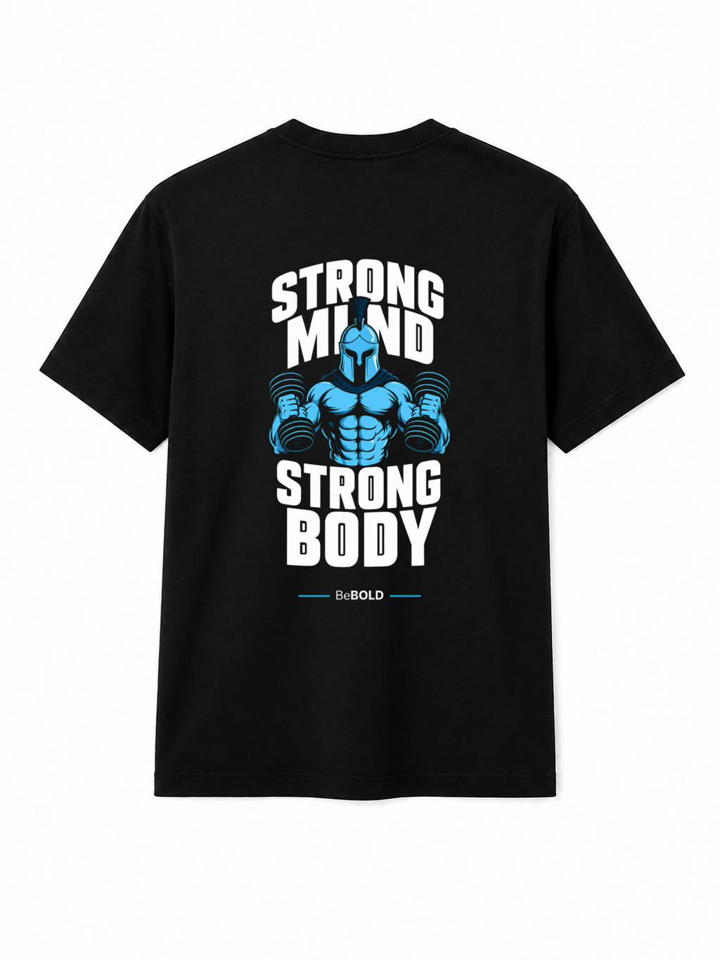 BeBOLD “Strong Mind Strong Body” Heavyweight Tee